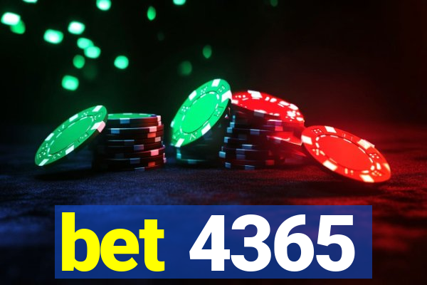 bet 4365